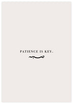 Patience Is Key Poster